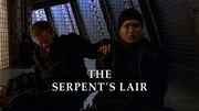 Episode:The Serpent's Lair