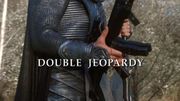 Episode:Double Jeopardy